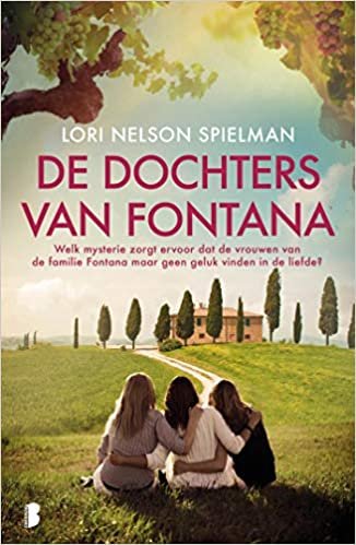 okumak De dochters van Fontana: Welk mysterie zorgt ervoor dat de vrouwen van de familie Fontana geen geluk vinden in de liefde?