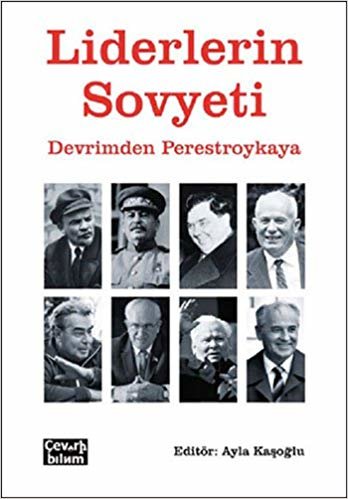 okumak Liderlerin Sovyeti: Devrimden Perestroykaya