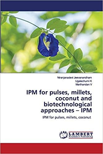 okumak IPM for pulses, millets, coconut and biotechnological approaches – IPM: IPM for pulses, millets, coconut