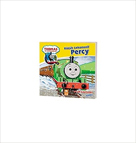 okumak Thomas ve Arkadaşları - Küçük Lokomotif Percy