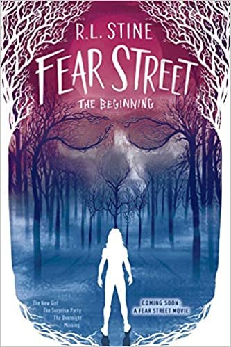 okumak Fear Street The Beginning: The New Girl; The Surprise Party; The Overnight; Missing