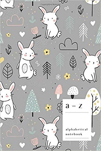 okumak A-Z Alphabetical Notebook: 4x6 Small Ruled-Journal with Alphabet Index | Cute Bunny Forest Cover Design | Gray