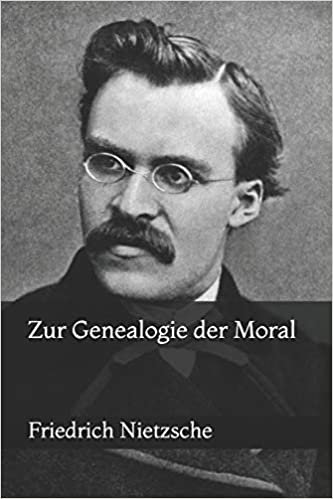 okumak Zur Genealogie der Moral