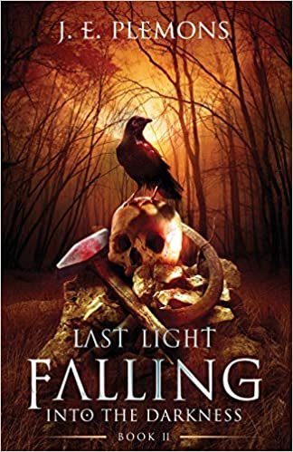 okumak Last Light Falling - Into The Darkness, Book II (Last Light Falling Saga): 2
