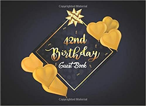 okumak 42nd Birthday Guest Book: Celebrating 42 Years Birthday Wish Party | Memory Notebook Diary For Family and Friends To Write Sign In Messages |  8.25 x 6 Inch 101 Pages White Paper