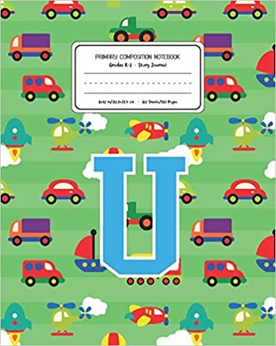 okumak Primary Composition Notebook Grades K-2 Story Journal U: Cars Pattern Primary Composition Book Letter U Personalized Lined Draw and Write Handwriting ... Book for Kids Back to School Preschool