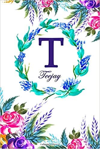 okumak T: Teejay: Teejay Monogrammed Personalised Custom Name Daily Planner / Organiser / To Do List - 6x9 - Letter T Monogram - White Floral Water Colour Theme