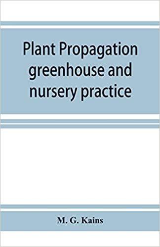 okumak Plant propagation: greenhouse and nursery practice
