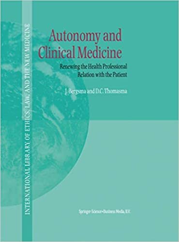 okumak Autonomy and Clinical Medicine: Renewing The Health Professional Relation With The Patient (International Library Of Ethics, Law, And The New Medicine)