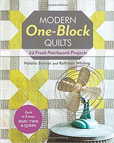 okumak Modern One Block Quilts : 22 Fresh Patchwork Projects