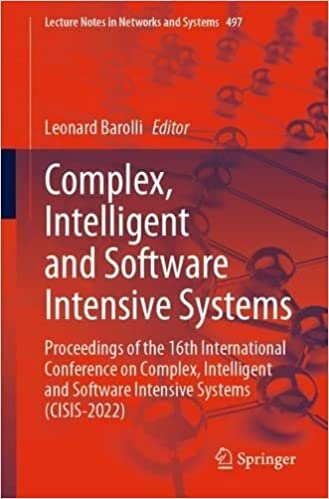 Complex, Intelligent and Software Intensive Systems: Proceedings of the 16th International Conference on Complex, Intelligent and Software Intensive Systems (CISIS-2022)