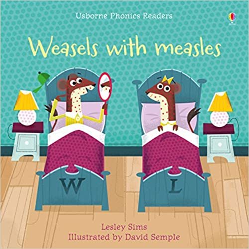 okumak Sims, L: Weasels with Measles (Phonics Readers)