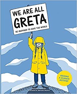 okumak We Are All Greta: Be Inspired to Save the World