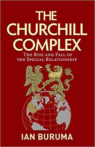 okumak The Churchill Complex: The Rise and Fall of the Special Relationship