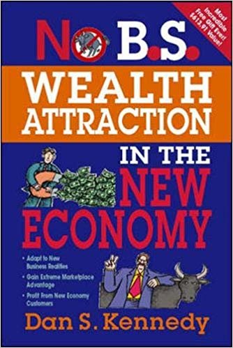 okumak No B.S. Wealth Attraction In The New Economy