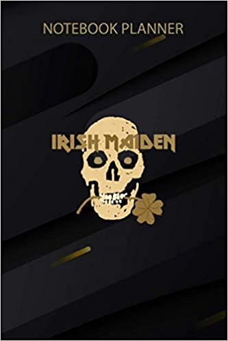 okumak Notebook Planner Irish Maiden St Patrick s Day Heavy Metal Music: Goals, Finance, Home Budget, Lesson, Teacher, 6x9 inch, Daily Journal, Over 100 Pages