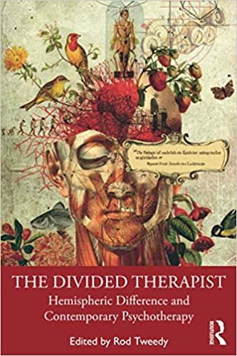 okumak The Divided Therapist: Hemispheric Difference and Contemporary Psychotherapy