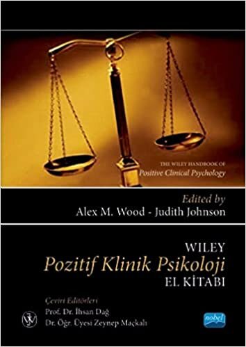 okumak Wıley Pozitif Klinik Psikoloji El Kitabı / The Wiley Handbook Of Positive Clinical Psychology