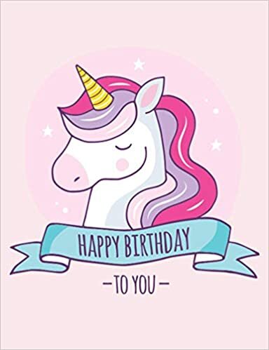 okumak Happy Birthday To You - Unicorn Draw And Write Journal Primary Composition Notebook For Grades K-2 Kids: Standard Size, Draw And Write On Front Page, Story Writing On Back Page For Girls, Boys
