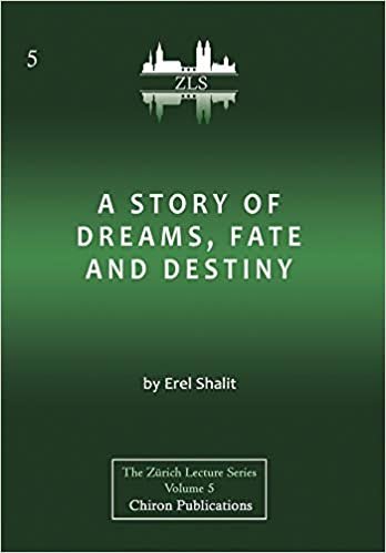 okumak Shalit, E: Story of Dreams, Fate and Destiny [Zurich Lecture