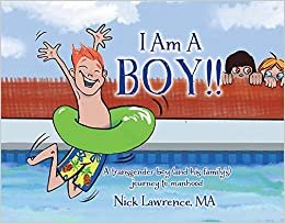okumak I Am a Boy!!: A Transgender Boy and His Family&#39;s Journey to Manhood