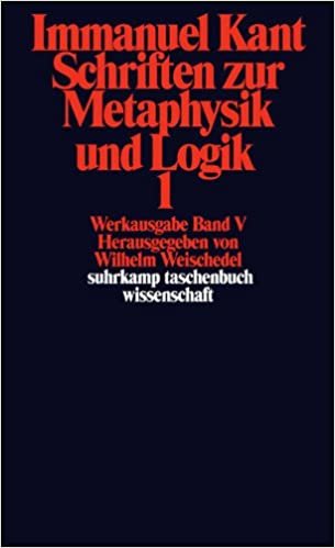 okumak Immanuel Kant Werkausgabe Band V: Schriften zur Metaphysik und Logik 1