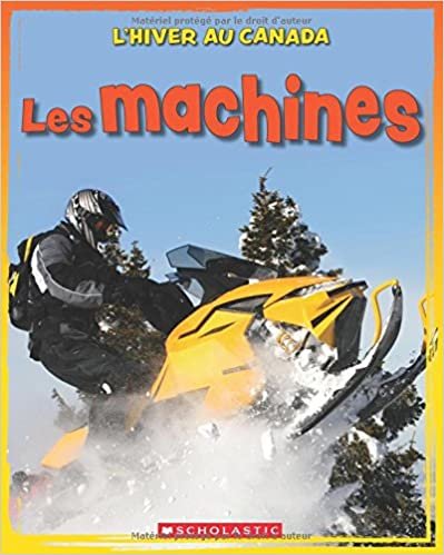 okumak L&#39; Hiver Au Canada: Les Machines