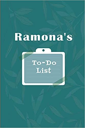 okumak Ramona&#39;s To˗Do list: Checklist Notebook | Daily Planner Undated Time Management Notebook
