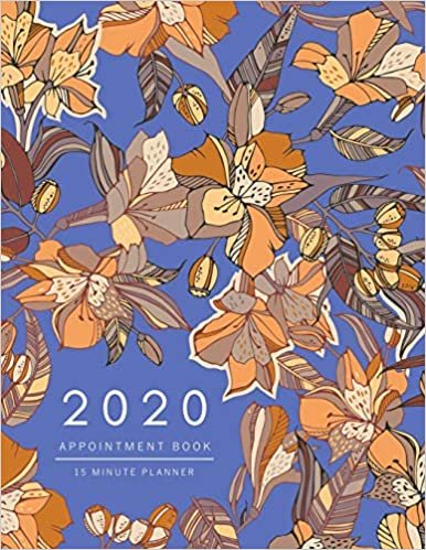 okumak Appointment Book 2020: 8.5 x 11 | 15 Minute Planner | Large Notebook Organizer with Time Slots | Jan to Dec 2020 | Peruvian lily Eucalyptus Floral Design Blue