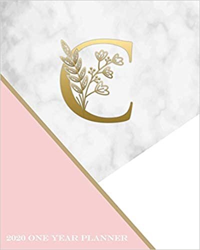 okumak C - 2020 One Year Planner: Elegant Gold Pink and Marble Monogram Initials | Pretty Daily Calendar Organizer | One 1 Year Letter Agenda Schedule with ... Month Trendy Monogram Letter Planner, Band 1)