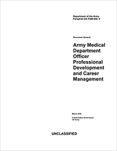 okumak Department of the Army Pamphlet DA PAM 600-4 Army Medical Department Officer Professional Development and Career Management March 2020