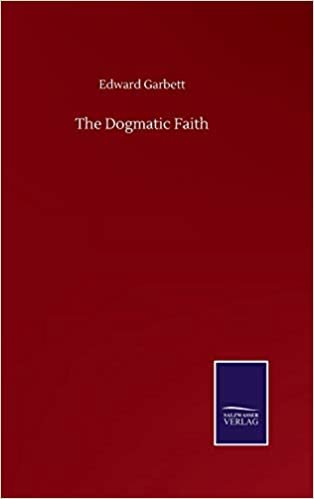 okumak The Dogmatic Faith
