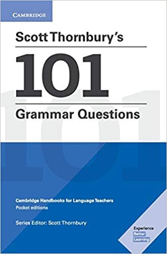 okumak Scott Thornbury&#39;s 101 Grammar Questions Pocket Editions: Cambridge Handbooks for Language Teachers