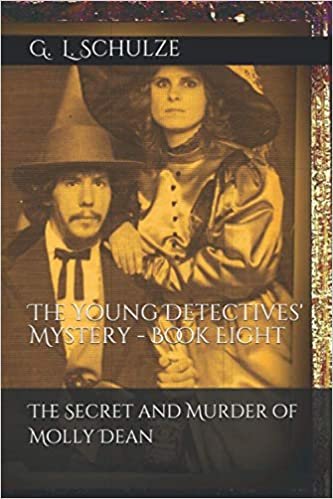 okumak The Secret and Murder of Molly Dean: The Young Detectives&#39; Mystery - Book Eight