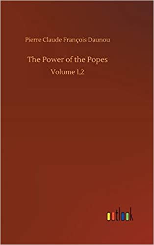 okumak The Power of the Popes: Volume 1,2
