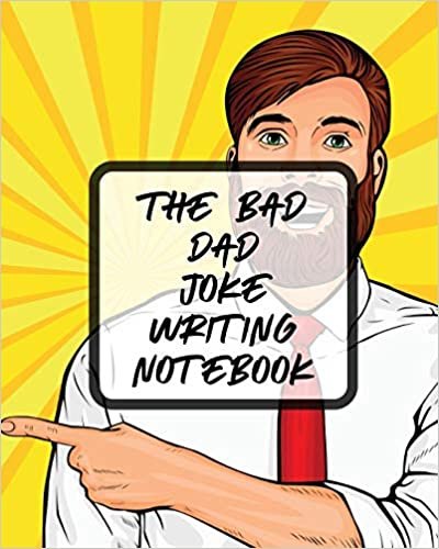 okumak The Bad Dad Joke Writing Notebook: Creative Writing | Stand Up | Comedy | Humor | Entertainment