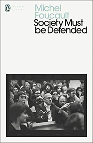 okumak Society Must Be Defended: Lectures at the Collège de France, 1975-76 (Penguin Modern Classics)