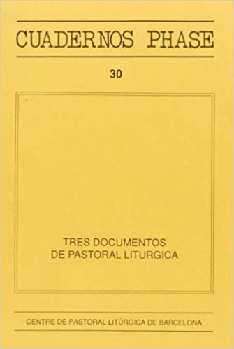okumak TRES DOCUMENTOS DE PASTORAL LITÚRGICA