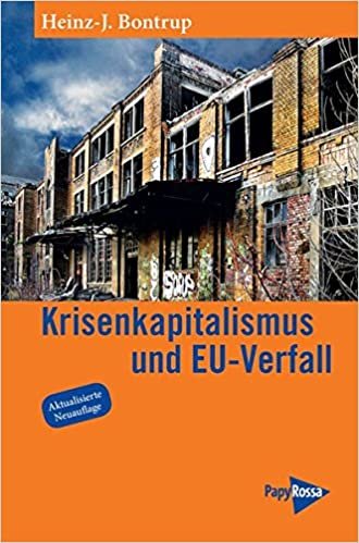 okumak Krisenkapitalismus und EU-Verfall (Neue Kleine Bibliothek)