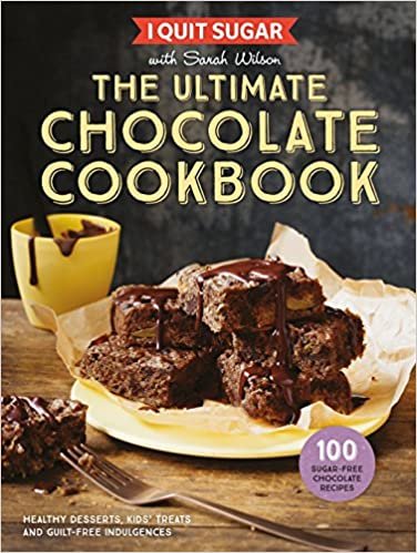 okumak I Quit Sugar The Ultimate Chocolate Cookbook: Healthy Desserts, Kids&#39; Treats and Guilt-Free Indulgences