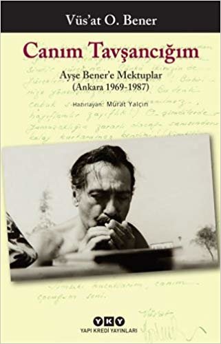 okumak Canım Tavşancığım: Ayşe Bener’e Mektuplar (Ankara 1969-1987)
