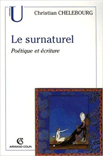 okumak Le surnaturel: Poétique et écriture (Collection U)
