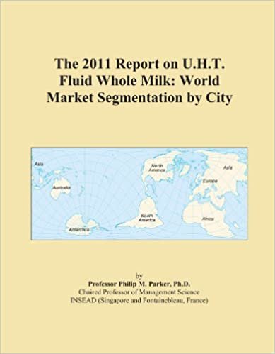 okumak The 2011 Report on U.H.T. Fluid Whole Milk: World Market Segmentation by City