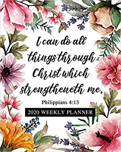 okumak 2020 Weekly Planner: Dated Daily and Weekly Organizer with Bible Scripture Verse on Beautiful Floral Cover Design - Plan Your Schedule, Tasks, and Prioritized To Do List - Weekly Layout