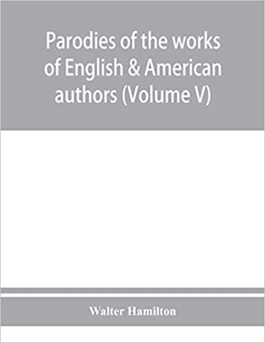 okumak Parodies of the works of English &amp; American authors (Volume V)
