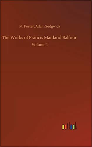 okumak The Works of Francis Maitland Balfour: Volume 1