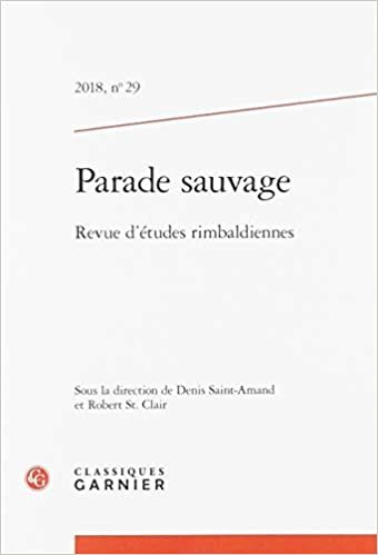 okumak Parade sauvage: Revue d&#39;études rimbaldiennes (2018) (2018, n° 29) (Parade sauvage (29))