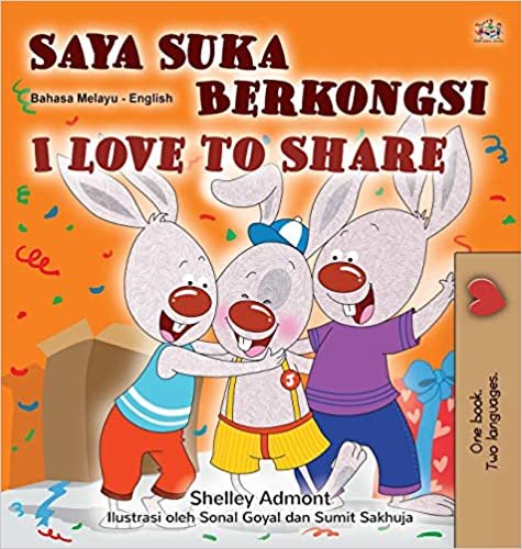 okumak I Love to Share (Malay English Bilingual Children&#39;s Book) (Malay English Bilingual Collection)