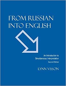 okumak From Russian Into English : An Introduction to Simultaneous Interpretation