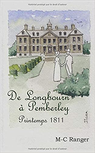 okumak De Longbourn à Pemberley - Printemps 1811